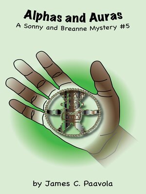 cover image of Alphas and Auras, a Sonny and Breanne Mystery, Book #5
